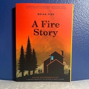 “A Fire Story” Graphic Memoir by Brian Fies |Updated Edition | Wildfire Survivor